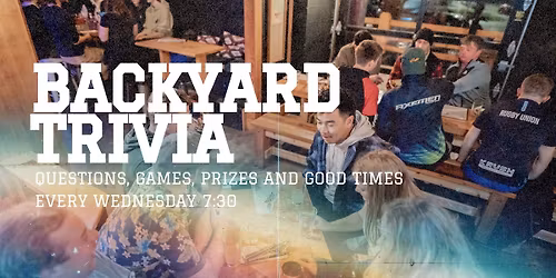 Backyard Trivia Every Wednesday 7:30