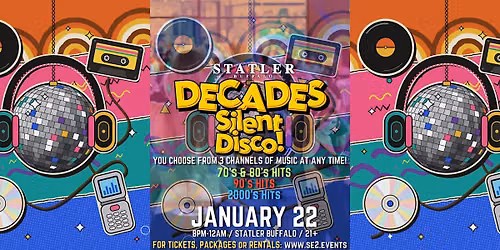 DECADES Silent Disco at Statler Buffalo! - 1\/22\/27