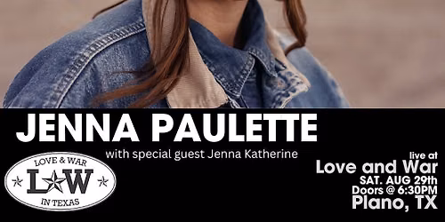 JENNA PAULETTE LIVE @ LOVE AND WAR - PLANO, TX