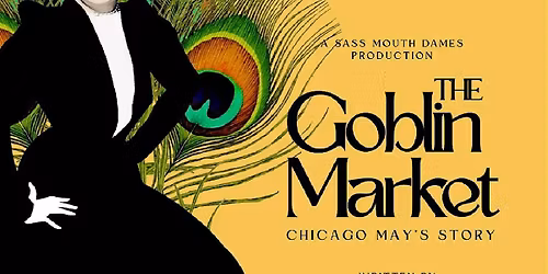 The Goblin Market: Chicago May's Story