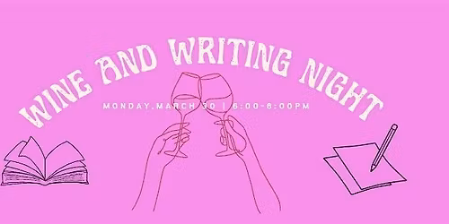 Wine and Writing Night!
