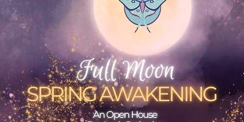 Full Moon Spring Awakening