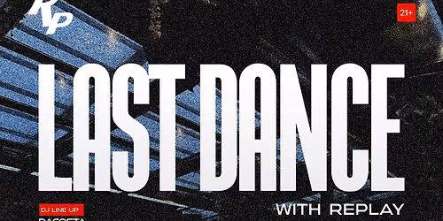 Last Dance with Replay