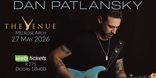 DAN PATLANSKY \/\/ LIVE ALBUM RECORDING \/\/ THE VENUE, MELROSE ARCH