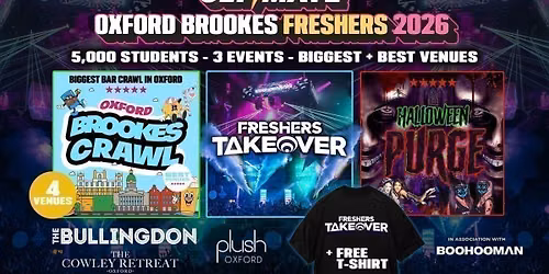 ULTIMATE OXFORD BROOKES FRESHERS 2026 \u26a1\ufe0f Sold Out 15 years Running! \ud83d\udc55 FREE T-Shirt with Every Ticket! 