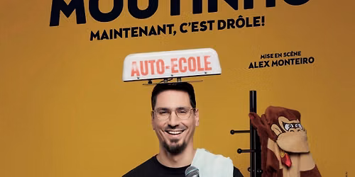 Daniel Moutinho - Maintenant c'est dr\u00f4le