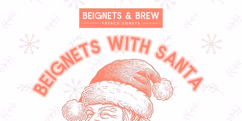 Beignets with Santa & Grand Opening Celebration! \ud83d\udc9b\ud83c\udf85