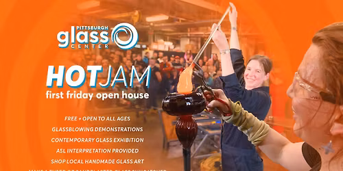 Hot Jam: Mad Hatter Edition \u2014 First Friday Open House at Pittsburgh Glass Center