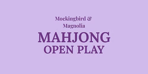 Mahjong Open Play with Mockingbird and Magnolia at Hotworx Bentonville