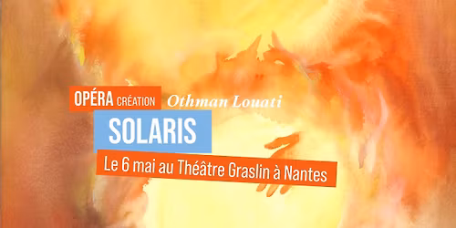 Vid\u00e9o-op\u00e9ra | Solaris (Othman Louati)