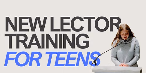 Lector Training for Teens