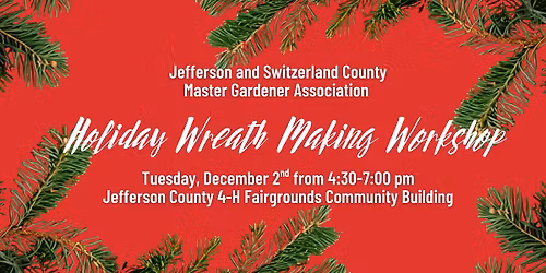 Master Gardener Holiday Wreath Making Workshop