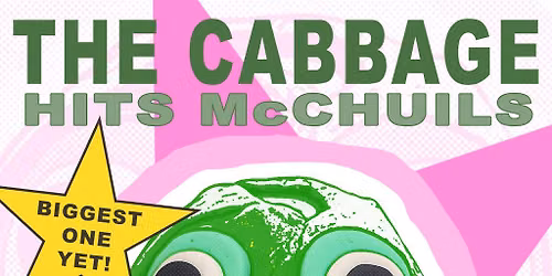 THE CABBAGE at McCHUILLS