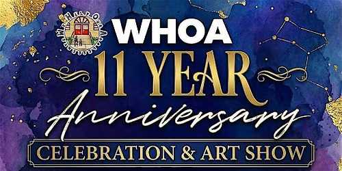 WHOA's 11th Anniversary Celebration and Art Show