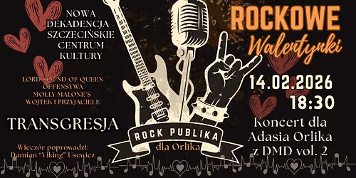 ROCKOWE WALENTYNKI - koncert charytatywny dla Adasia Orlika