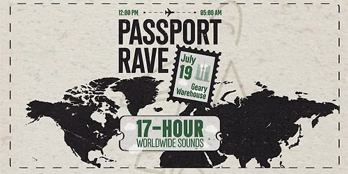 PASSPORT RAVE: 17-Hour Worldwide Sounds