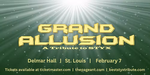 Grand Allusion: A Tribute to Styx at Delmar Hall