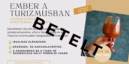 BETELT!Ember a Turizmusban - a turizmusban dolgoz\u00f3k d\u00edj\u00e1tad\u00f3val egybek\u00f6t\u00f6tt \u00fcnnepe