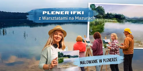 PLENER IFKI z warsztatami na MAZURACH