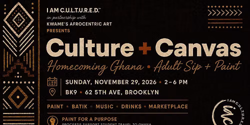 Culture + Canvas: Homecoming Ghana Adult Sip + Paint