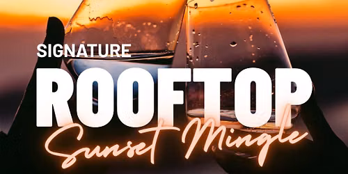 Rooftop Sunset Mingle - Networking Event
