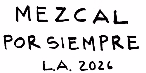 Mezcal Por Siempre 2026