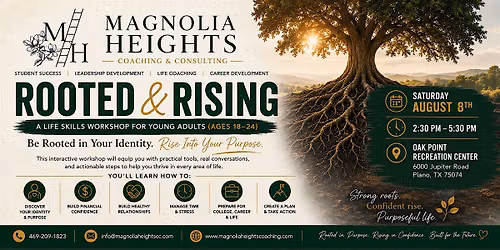 Rooted and Rising \u2026.A life skills workshop for young adults (Ages 18-24)