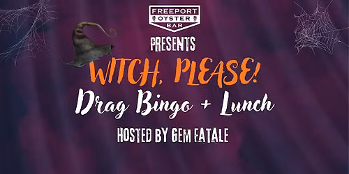 Witch, Please! Its Drag Bingo and Lunch