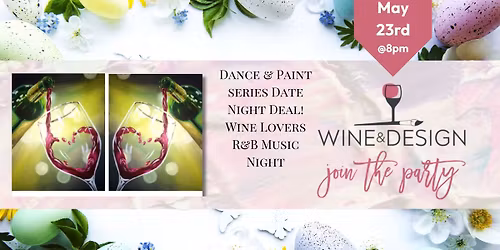 Dance & Paint Series Date Night Deal - Wine Lovers - R&B Music Night