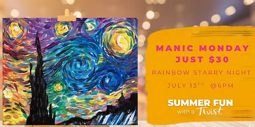 MANIC MONDAY - Rainbow Starry Night