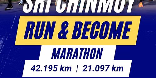 SRI CHINMOY RUN AND BECOME MARATHON