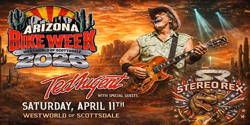 Arizona Bike Week with Ted Nugent!