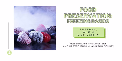 Food Preservation: Freezing Basics at UT Extension Hamilton County