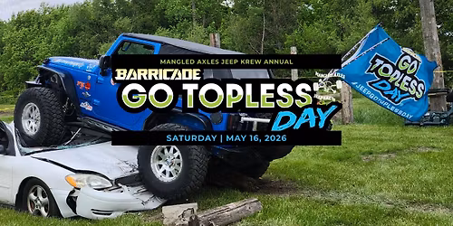 Mangled Axles Jeep Krew Annual Go Topless Day Celebration!