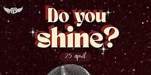 Do you shine ?