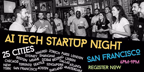 Tech Founders, Investors & Pitch Night by AstraTech I San Francisco