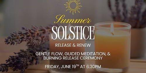 Summer Solstice Release & Renew - Burning Ceremony