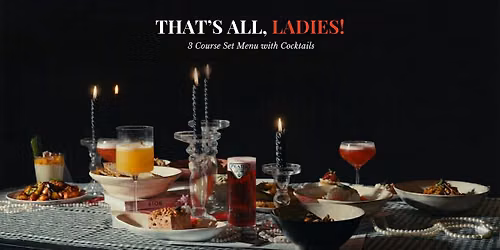 That's All, Ladies! at Blah — Blah! | Santacruz West, Mumbai
