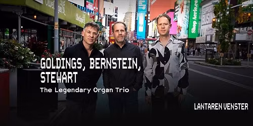 Goldings, Bernstein, Stewart | LantarenVenster
