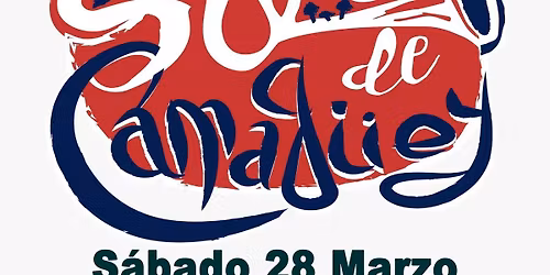 SON DE CAMAGÜEY ¡¡28 de Marzo!!