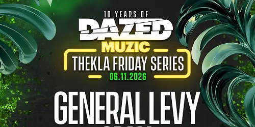 Dazed Muzic presents: General Levy