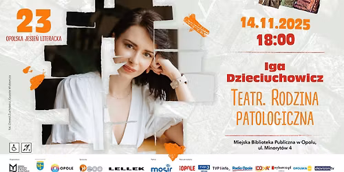 Teatr. Rodzina patologiczna \/ Spotkanie z Ig\u0105 Dzieciuchowicz