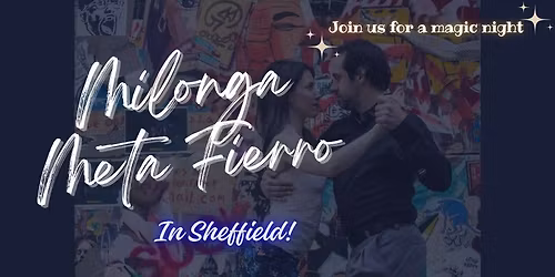 Milonga Meta Fierro in Sheffield November edition with Lucas Gastiarena