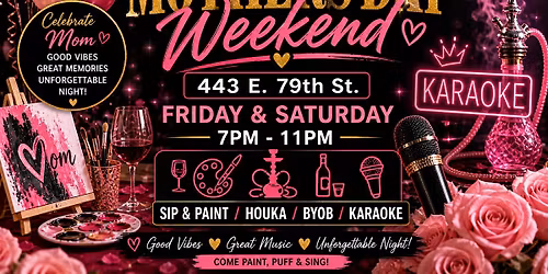 \u2728 Mother\u2019s Day Sip, Paint & Karaoke Night \u2728