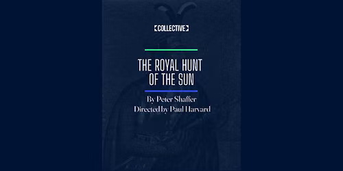 The Royal Hunt of the Sun - Collective Gala 2026