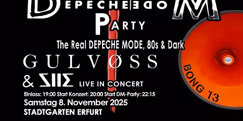 The Great DEPECHE MODE Party & Special Live Guest GULV\u00d8SS and SIIE - STADTGARTEN Erfurt