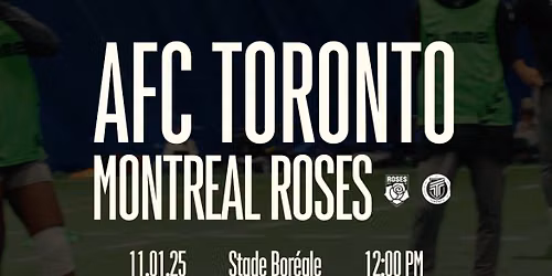 AFC Toronto at Montreal Roses FC at Stade Boreale