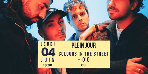 PLEIN JOUR : COLOURS IN THE STREET + O'O