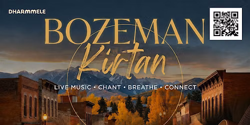 Bozeman \u2014 Dharmmele Kirtan at the Light House