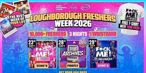 Loughborough Freshers Week 2026 - Official Your Freshers Guide | Loughborough Freshers 2026 - Free T-Shirt With Every Ticket \ud83d\udc55
